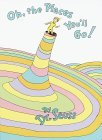 Dr Seuss Book: Oh, the Places You'll Go!